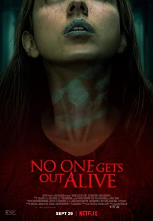 No One Gets Out Alive / Никой не излиза жив (2021)